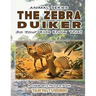 THE ZEBRA DUIKER Do Your Kids Know This?: A Children's Picture Book