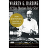Warren G. Harding & the Marion Daily Star: How Newspapering Shaped a President