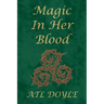 Magic In Her Blood