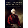 Wellington's American General: The Oldest Serving Soldier in the British Army
