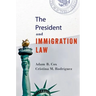 The President and Immigration Law