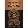 Appropriating Kartini: Colonial, National and Transnational Memories of an Indonesian Icon
