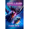 Spellship: Magitech Chronicles Book 3