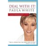 La Deal with It!: You Cannot Conquer What You Will Not Confront