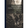 Black Hawks Over The Danube: The History Of The 86th Infantry Division In World War II