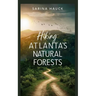 Hiking Atlanta's Natural Forests