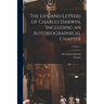 The Life and Letters of Charles Darwin, Including an Autobiographical Chapter; Volume 1