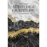 Attitude & Gratitude: An Autobiography