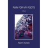 Rain for My Roots