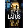 RUN FOR HOME a gripping action-packed thriller