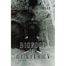 Bigfoot in Kentucky: Revised and expanded 2nd Ed.