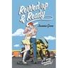 Revved up & Ready: A Spicy Romantic Comedy