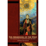 The Awakening of the West: The Encounter of Buddhism and Western Culture