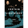 Certain Lightnings
