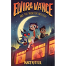 Elvira Vance and the Monster Mystery