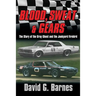 Blood, Sweat & Gears. The Story of the Gray Ghost and the Junkyard Firebird