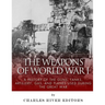The Weapons of World War I: A History of the Guns, Tanks, Artillery, Gas, and Planes Used during the Great War