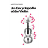 An Encyclopedia of the Violin