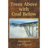 Trees Above with Coal Below
