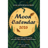 Moon Calendar 2026: Unveil day-by-day Moon Phases to align with lunar cycles and sync with natural higher energy