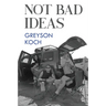 Not Bad Ideas