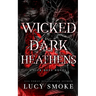 Wicked Dark Heathens