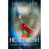 Head Rush: A Prophecy Series Romantasy Novella