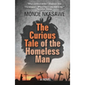 The Curious Tale of the Homeless Man
