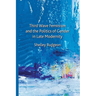 Third Wave Feminism and the Politics of Gender in Late Modernity