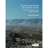 Society and Death in Ancient Egypt: Mortuary Landscapes of the Middle Kingdom