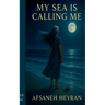 My Sea Is Calling Me