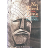 No Word for Time: The Way of the Algonquin