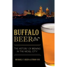 Buffalo Beer: The History of Brewing in the Nickel City