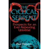 The Cyclical Serpent: Prospects for an Ever-Repeating Universe