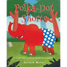 Polka-Dot Shorts: A Collection of Short Stories for Children