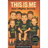 This is Me: Jase's Mighty Journey