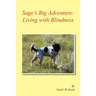 Sage's Big Adventure: Living with Blindness