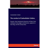The conduct of Cadwallader Colden,: Esquire, late Lieutenant-Governor of New York: relating to the judges commissions, appeals to the King, and the st