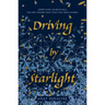 Driving by Starlight