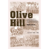 Olive Hill: Volume 2: 1884 -1959