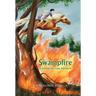 Swampfire: A Shockoe Slip Gang Adventure