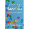 Finding Happiness: A Path to Self Acceptance
