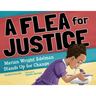 A Flea for Justice: Marian Wright Edelman Stands Up for Change