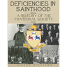 Deficiencies in Sainthood: A History of the Fraternal Society