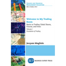 Welcome to My Trading Room, Volume I: Basics to Trading Global Shares, Futures, and Forex - Foundation of Trading