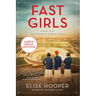 Fast Girls: A Novel of the 1936 Women's Olympic Team