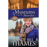 Museums Can Be Murder: A Jillian Bradley Mystery