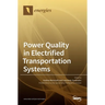 Power Quality in Electrified Transportation Systems