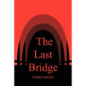The Last Bridge
