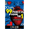 99 Problems Finding the 1: A Love Story (Sort Of)